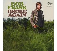 BOB FRANK - BROKE AGAIN THE LOST RECORDING - Vinyl Record - H2z