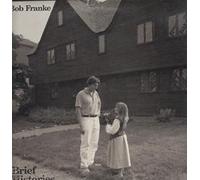 BOB FRANKE - brief histories
