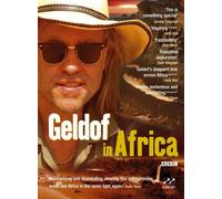 Bob Geldof: Geldof in Africa