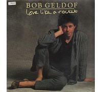 Bob Geldof - Love Like A Rocket [12" Maxi]