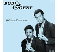 Bob & Gene - If This World Were Mine [VINYL]
