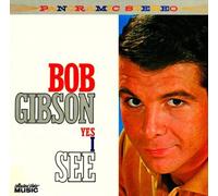 Bob Gibson - Yes I See