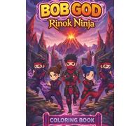 Bob God - Rinok Ninja: Coloring Book - New Revised Edition (Bob God Coloring Book)