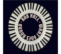 Bob Hall - What Goes Round