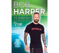 Bob Harper: The Skinny Rules Workout Rule #2 CORE