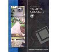 Bob Harris' Guide to Stamped Concrete