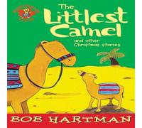 Bob Hartman The Littlest Camel & Other Christmas Stories Paperback Book Bob Hartman Multicolor