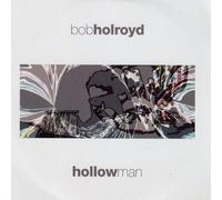 Bob Holroyd - Hollow Man (plus bonus CD)