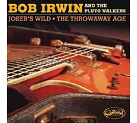 Bob Irwin and the Pluto Walkers – Joker's Wild / The Throwaway Age – 7" Vinyl