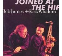 BOB JAMES/KIRK WHALUM: JOINED AT THE HIP - CD