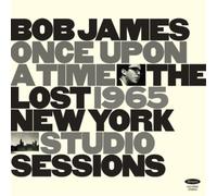 Bob James – Once Upon a Time: The Lost 1965 New York Studio Sessions – Resonance