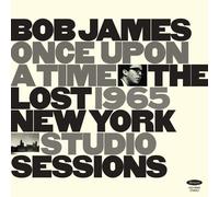 Bob James - Once Upon A Time: The Lost 1965 New York Studio Sessions [New Vinyl
