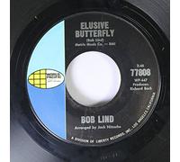 BOB LIND 45 RPM ELUSIVE BUTTERFLY / CHERYL'S GOIN' HOME