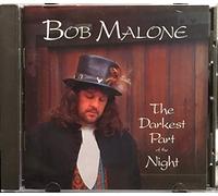 Bob Malone - The Darkest Part Of The Night