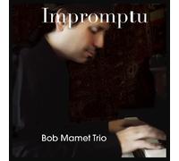 Bob Mamet Trio - Impromptu