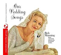 Bob Manning - Our Wedding Songs