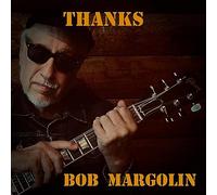 Bob Margolin - Thanks