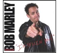 Bob Marley, Bob Comedian - I M Tellin You