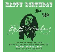 Bob Marley Happy Birthday-Love, Bob: On Your Special Day, Enjoy the Wit and Bob Marley Multicolor