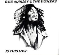 Bob Marley & The Wailers - is this love / crisis
