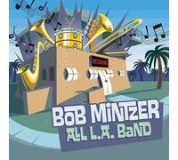 Bob Mintzer - All L.A. Band