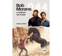 Bob Morane - Le Démon Solitaire: Tome 044 (Saga Bob Morane : Voyages, Récits et Aventures)