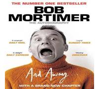 Bob Mortimer And Away... Paperback Book Bob Mortimer Multicolor
