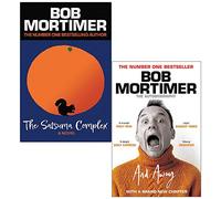 Bob Mortimer Collection 2 Books Set (The Satsuma Complex[Hardcover], And Away...)