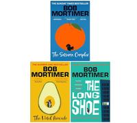 Bob Mortimer Collection 3 Books Set (The Satsuma Complex, The Hotel Avocado & The Long Shoe)