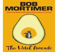 Bob Mortimer The Hotel Avocado Paperback Book Bob Mortimer Multicolor