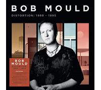 Bob Mould - Distortion: 1989-1995