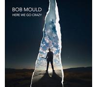 Bob Mould - Here We Go Crazy - CD - 07 - B99z