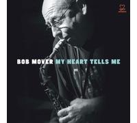 Bob Mover - My Heart Tells Me [2 CD] MOTORART