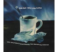 Bob Nell: Why I Like Coffee - Bob Nell: Why I Like Coffee
