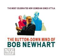 BOB NEWHART - THE BUTTON-DOWN MIND OF BOB NEWHART NEW CD