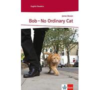 Bob - No Ordinary Cat: Englische Lekture fur da, Bowen.