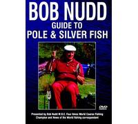 Bob Nudd - Guide To Pole & Silver Fish [DVD] [2006]
