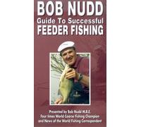 Bob Nudd: Guide To Successful Feeder Fishing [VHS]