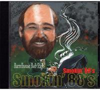 Bob Page Barrelhouse - Smokin' 88S