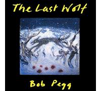Bob Pegg - The Last Wolf