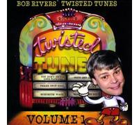 Bob Rivers & Twisted Radio - Best of Twisted Tunes 1