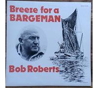 Bob Roberts (10) - Breeze For A Bargeman [LP]