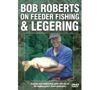 Bob Roberts On Feeder Fishing & Legering