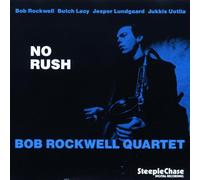 Bob Rockwell Quartet - No Rush