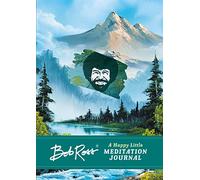 Bob Ross: A Happy Little Meditation Journal
