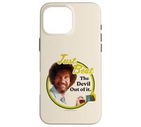 Bob Ross Just Beat The Devil Out of It Case for iPhone 16 Pro Max
