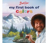 Bob Ross: My First Book of Colors