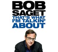 Bob Saget: That's What I'm Talking About