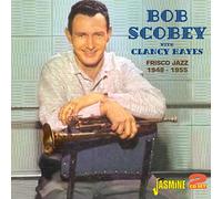 Bob Scobey & Clancy Hayes - Frisco Jazz 1948-1955