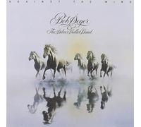Bob Seger - Against The Wind